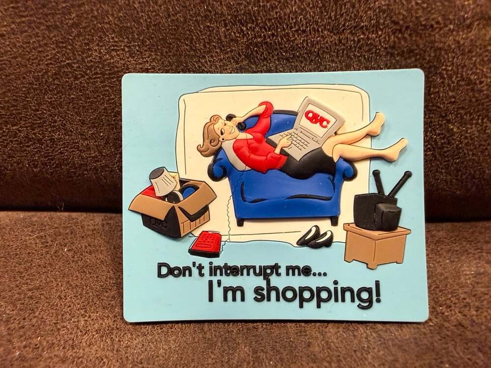 QVC Don't Interrupt Me I'm Shopping Rubber Refrigerator Magnet